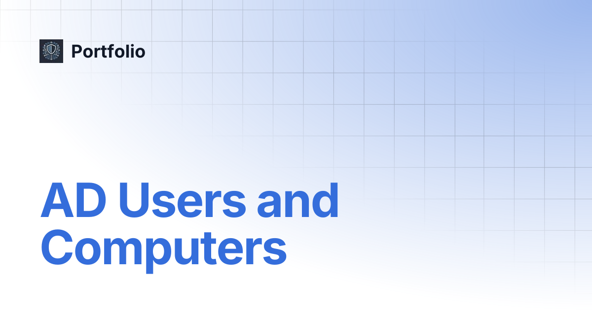 AD Users and Computers | Portfolio